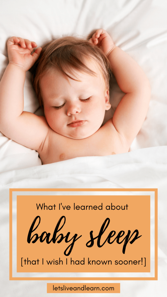 What I've Learned About Baby Sleep Let's Live and Learn