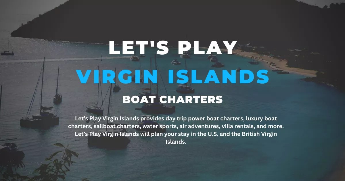 Let's Play Virgin Islands St. Thomas boat charters & St. John boat
