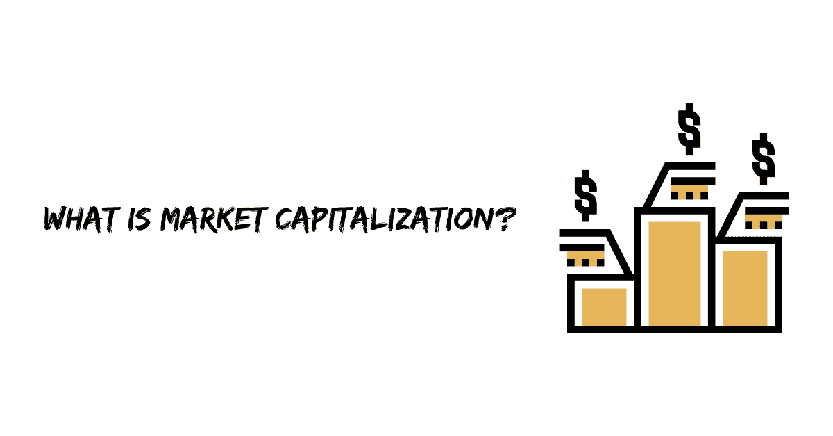 What is Market Capitalization?