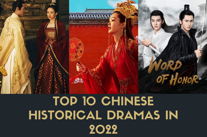 Chinese Historical Drama 2023 List Best Chinese Historical Dramas In 2022