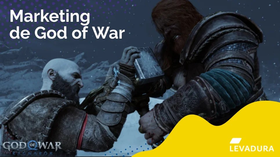 Marketing de God of War Levadura Agencia
