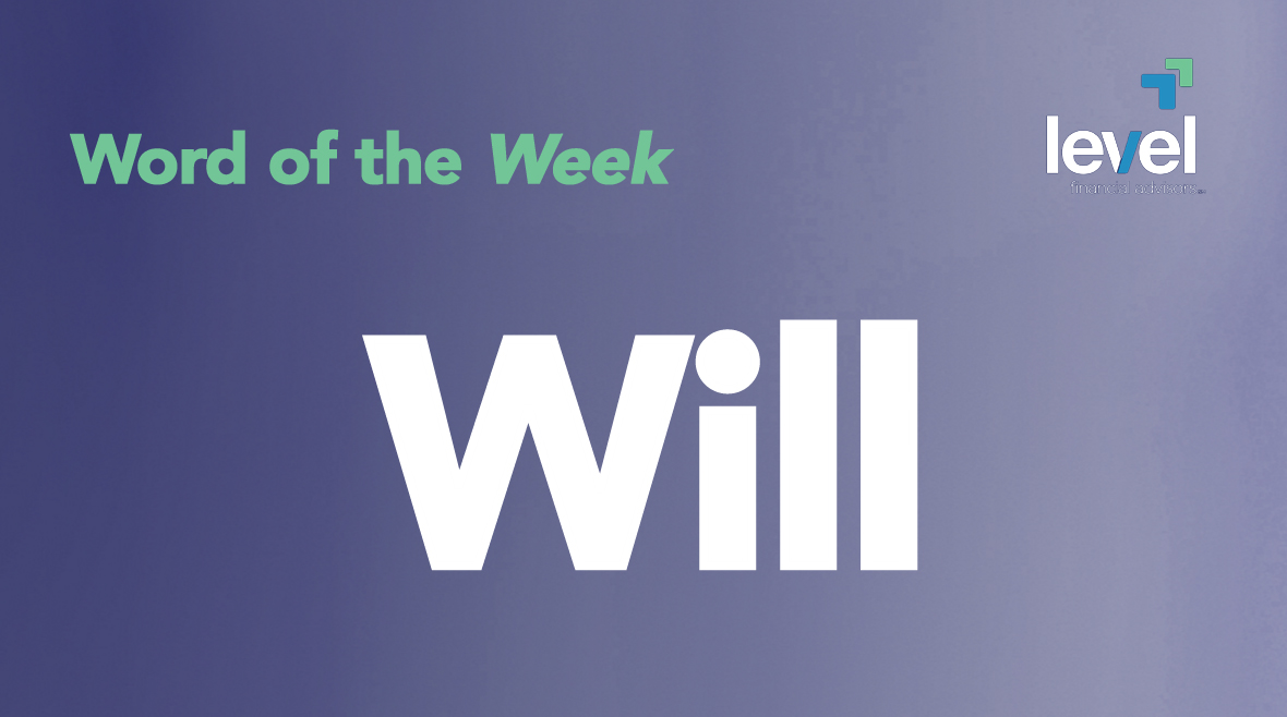 Word of the Week Will Level Financial Advisors