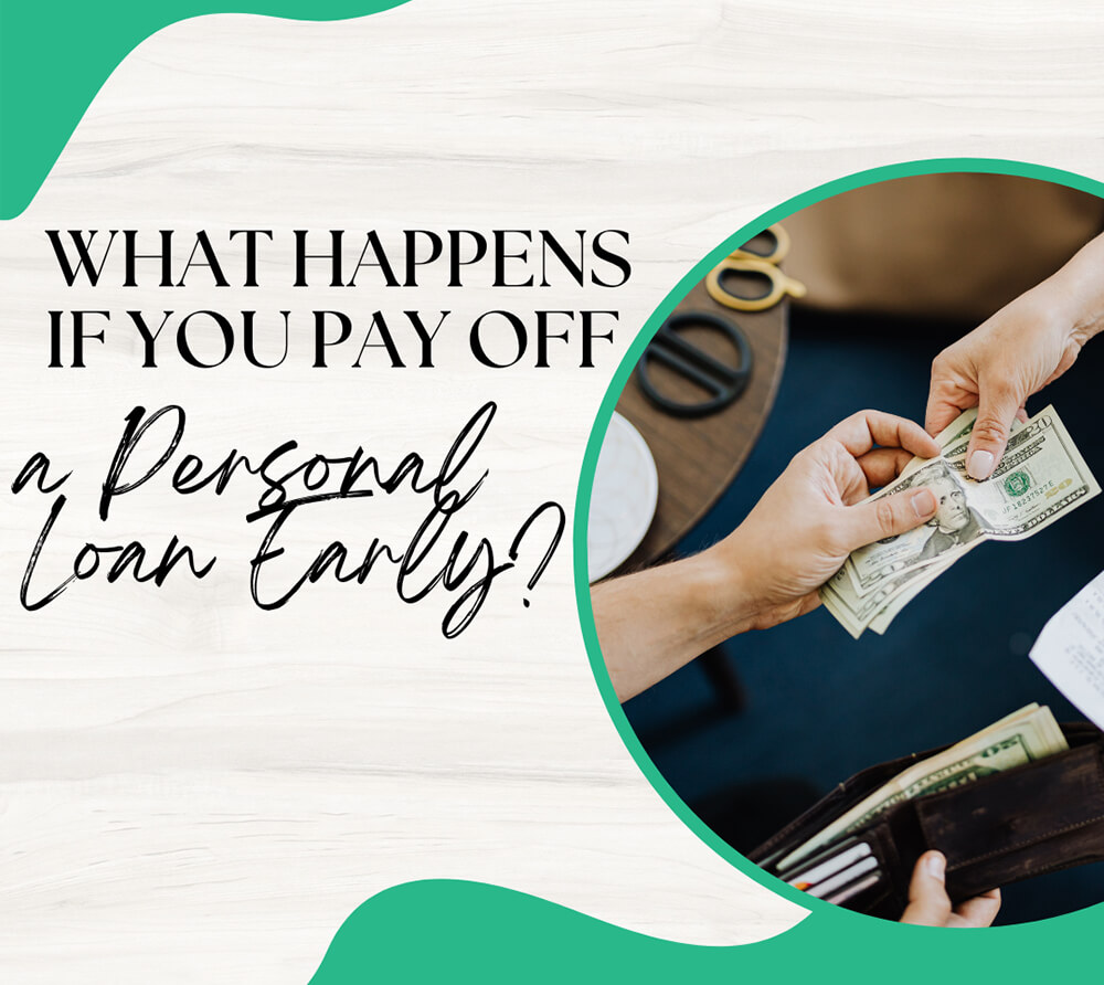 What Happens If You Pay Off a Personal Loan Early?