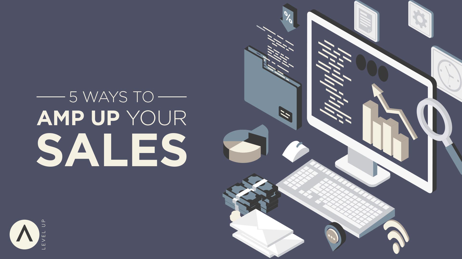 5 Ways to Amp Up Your Sales Level Up with Sal Cincotta