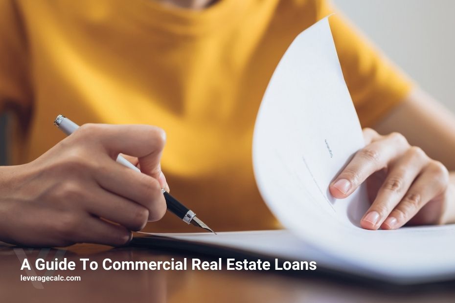 A Guide To Commercial Real Estate Loans In 2021 Leverage