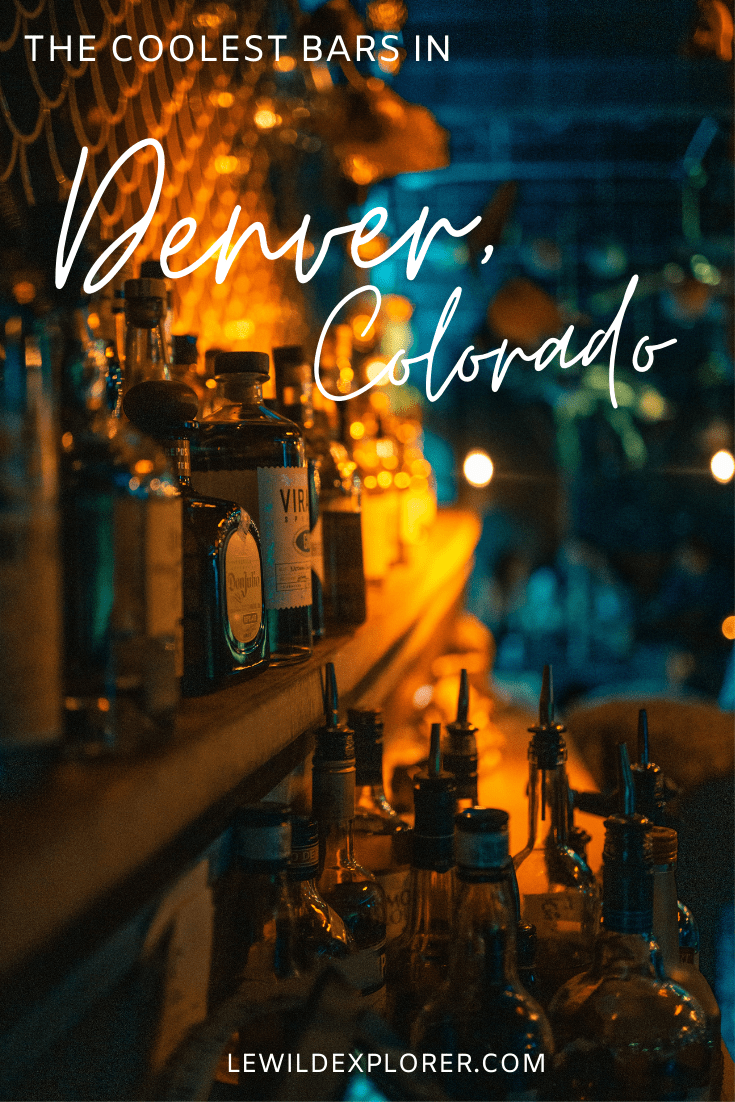 Coolest Bars in Denver The Best Denver Bars Le Wild Explorer
