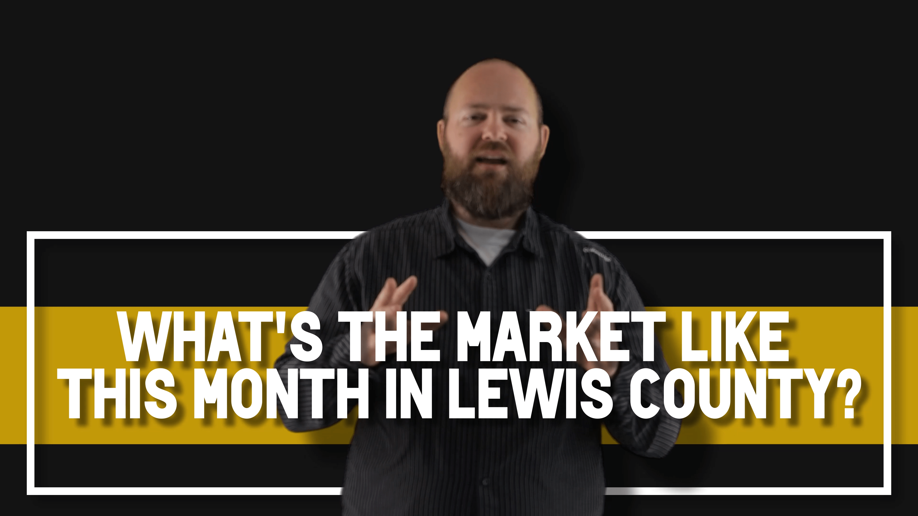 What's the Real Estate Market Like This Month in Lewis County WA