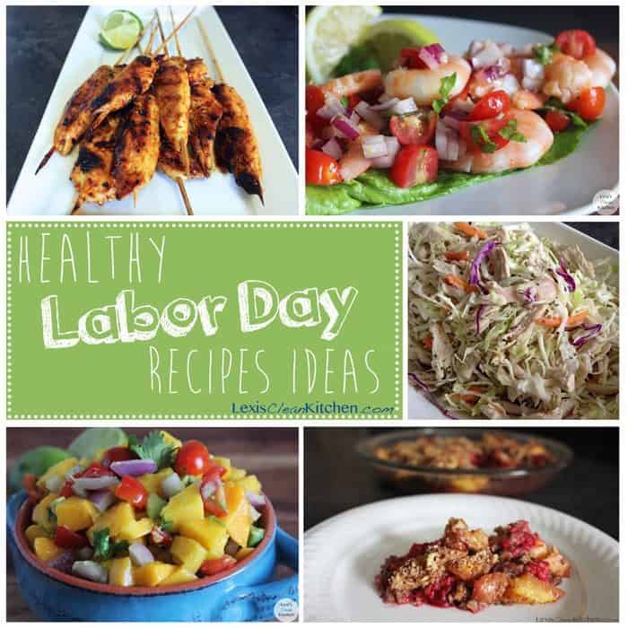 Labor Day Recipe Ideas Lexi's Clean Kitchen