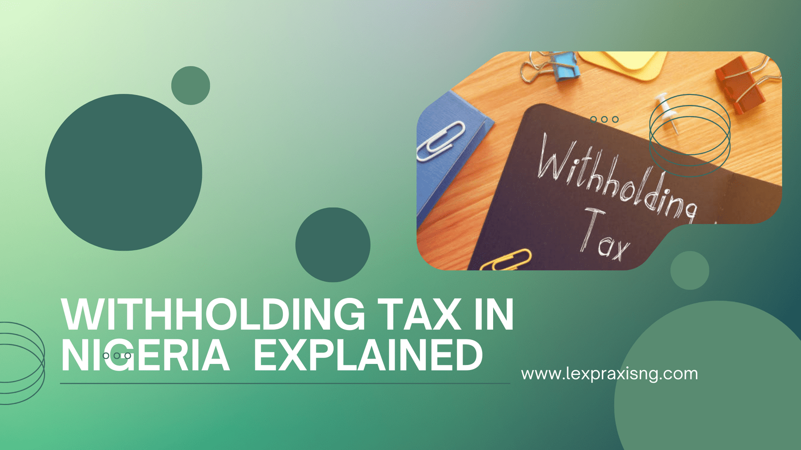 WITHHOLDING TAX IN NIGERIA LexPraxis Legal Solicitors