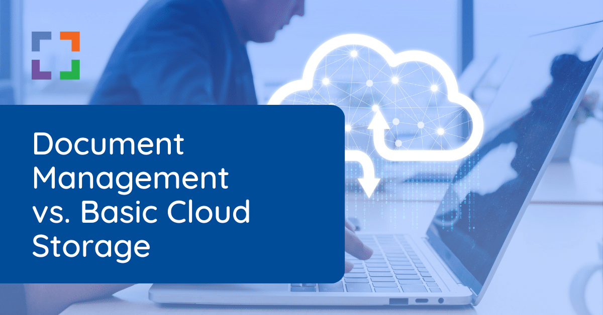 Document Management vs. Basic Cloud Storage for Law Firms