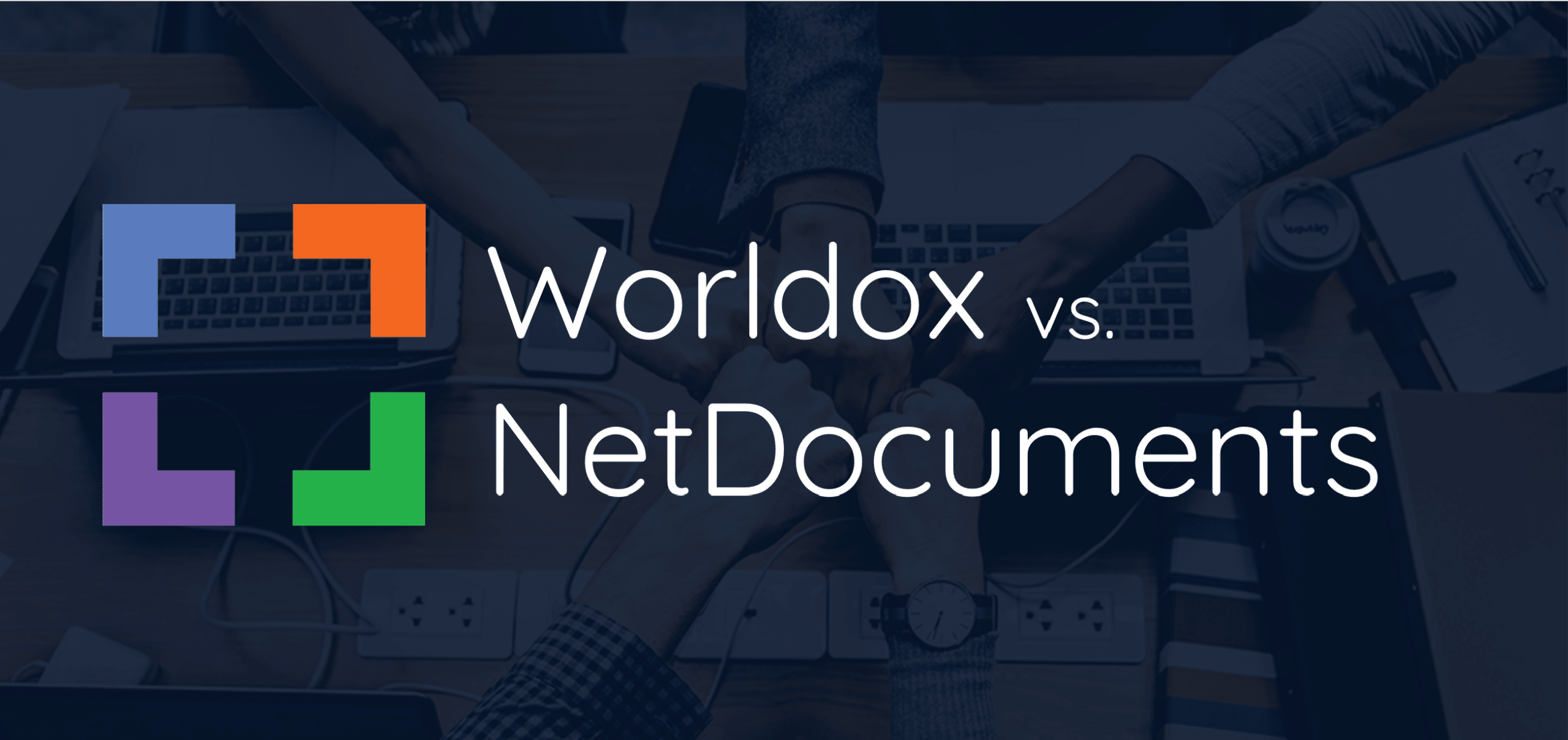 Worldox vs. NetDocuments 2022 Comparison for Law Firms