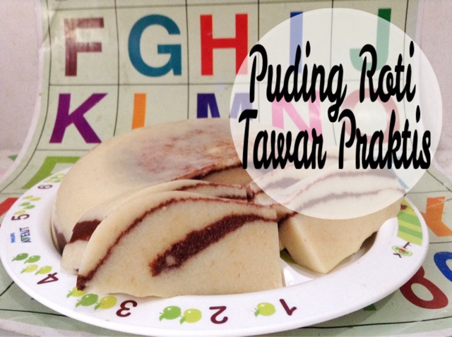 CeRiTa cHa Resep Puding Roti Tawar Praktis