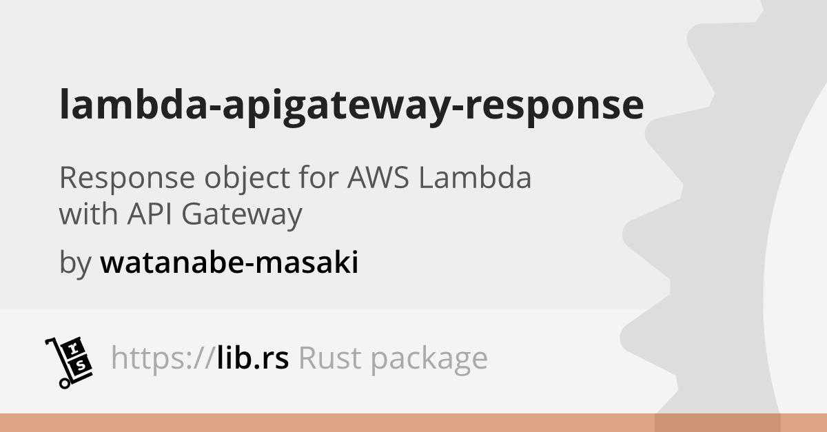 lambdaapigatewayresponse — data structures in Rust // Lib.rs