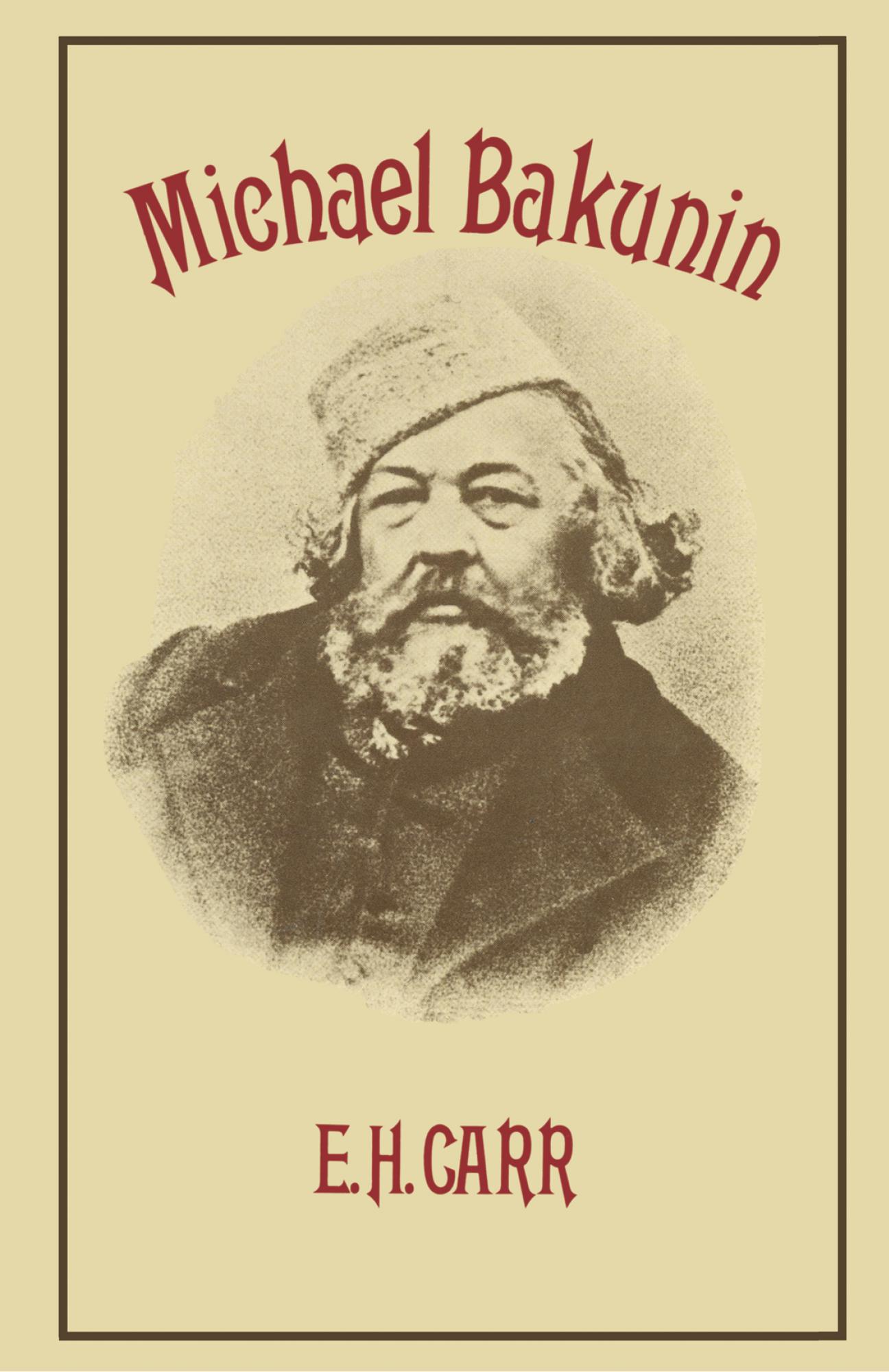Michael Bakunin E. H. Carr