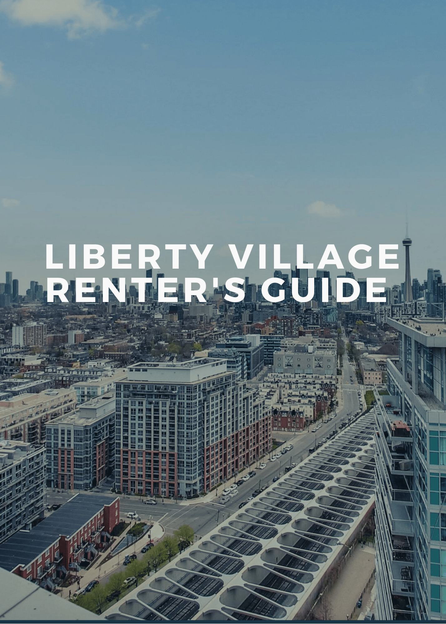 Rent in Liberty Village An Easy Guide For Renting A Condo