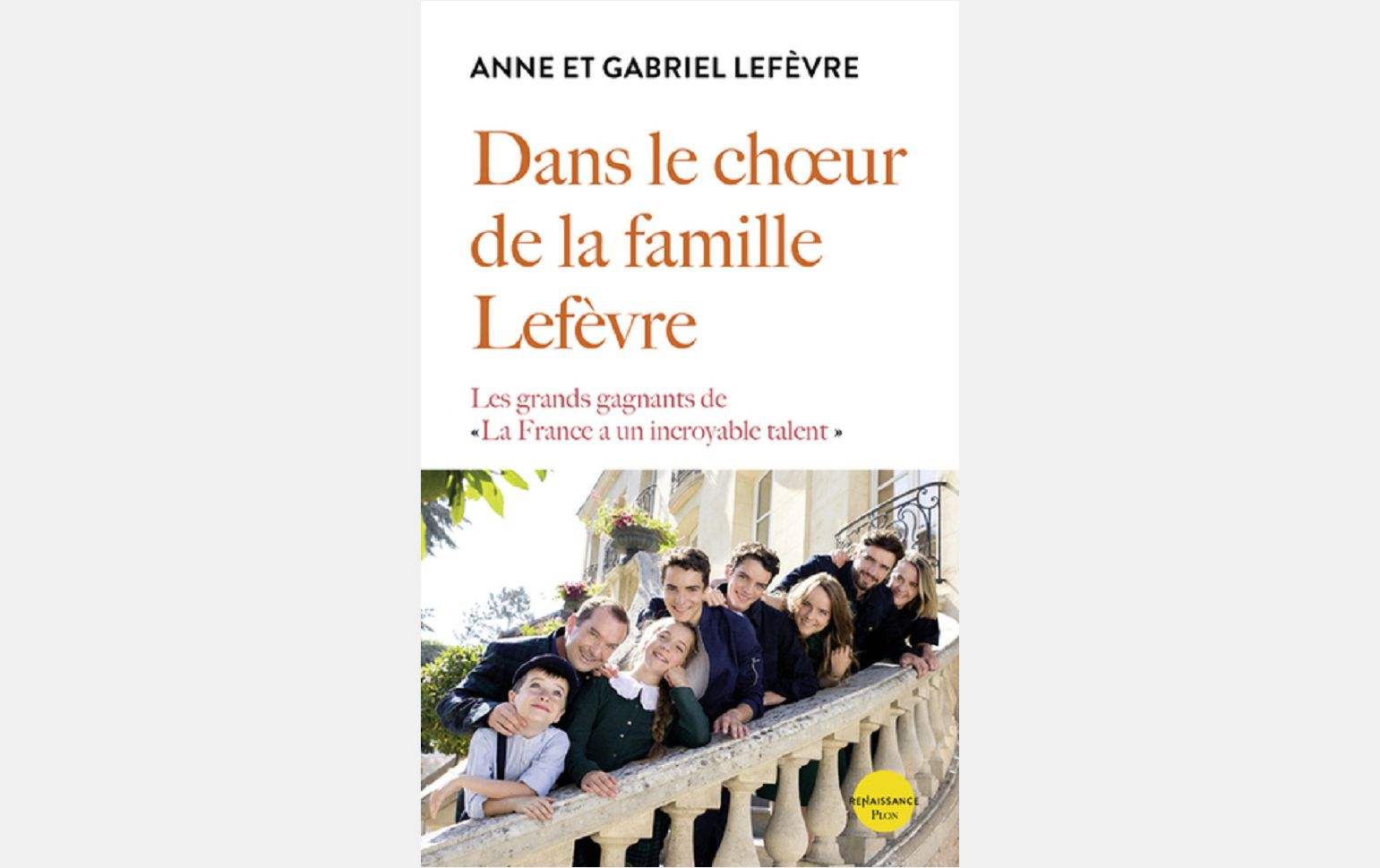 DANS LE CHŒUR DE LA FAMILLE LEFEBVRE LES GRANDS GAGNANTS DE LA FRANCE