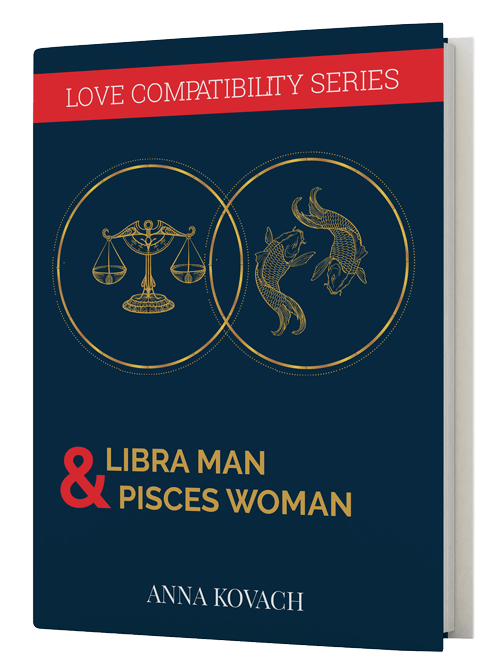 Libra Man Pisces Woman Secrets Compatibility Guide by Anna Kovach