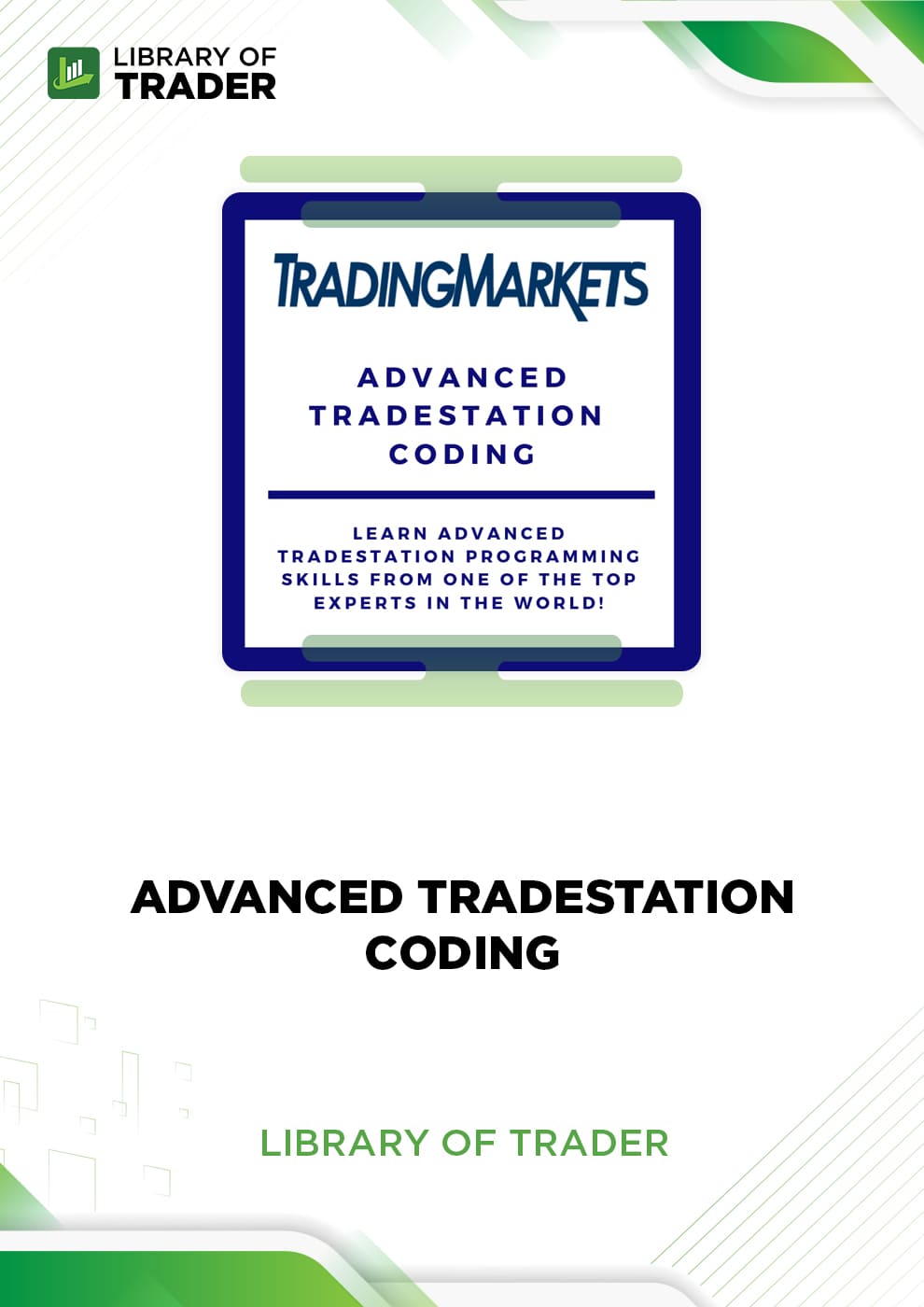 Advanced TradeStation Coding Library of Trader