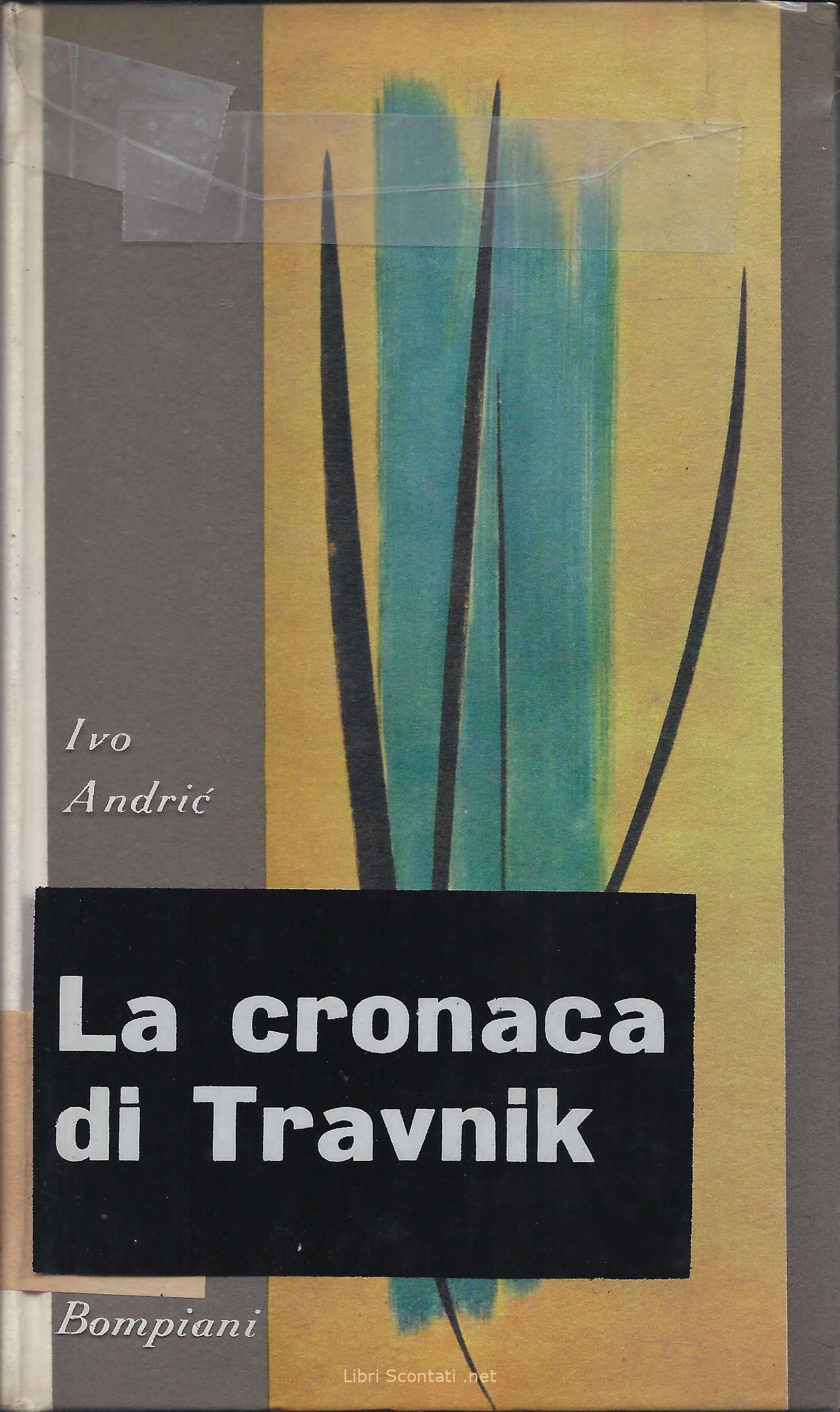 La cronaca di Travnik Ivo Andrić. Libro usato 1961