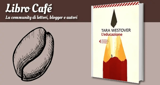 L'educazione, Tara Westover, Recensioni 315_x_600_jpg