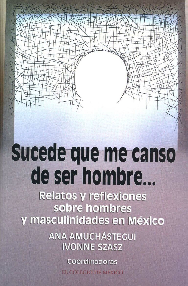 Sucede que me canso de ser hombre... relatos y reflexiones sobre