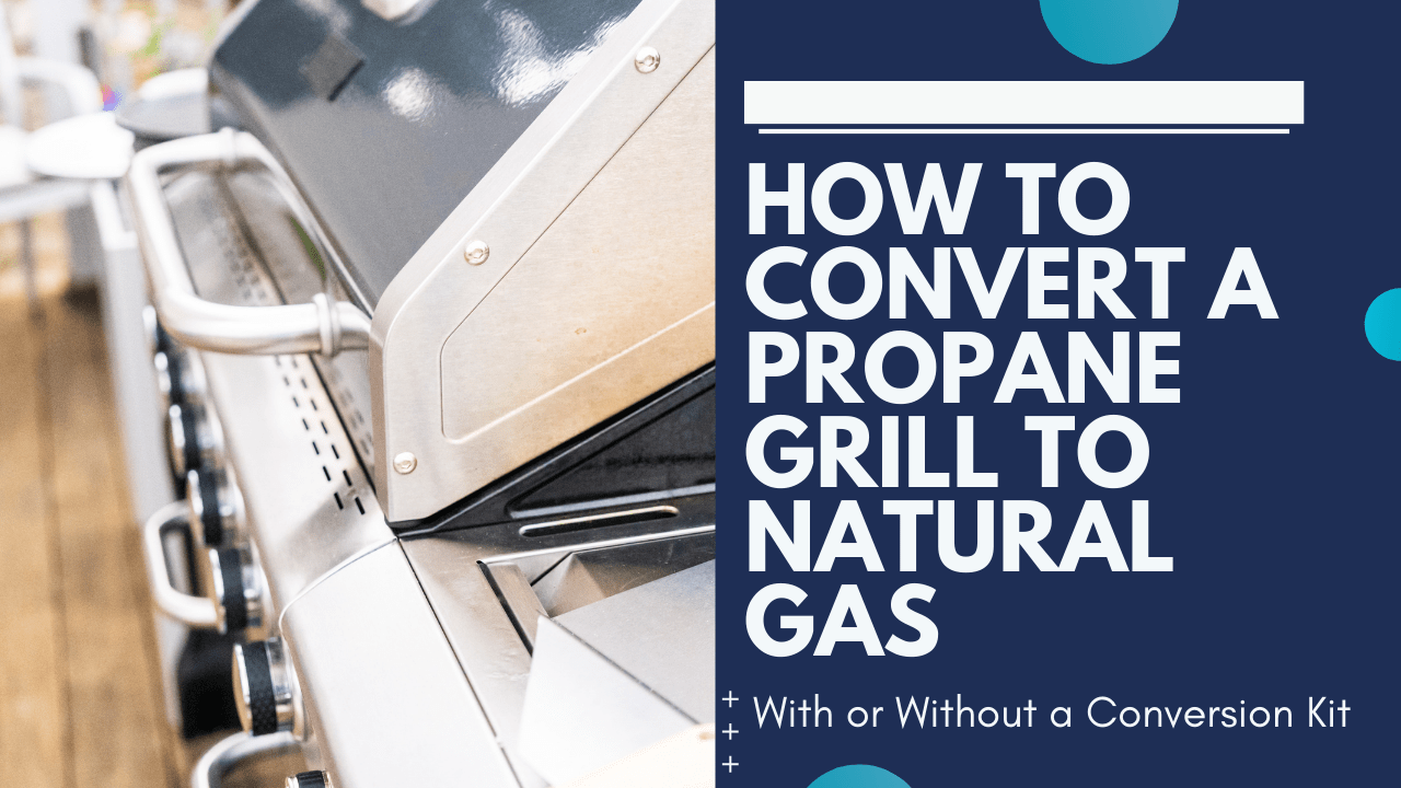 How to Convert a Propane Grill to Natural Gas LicensedNC