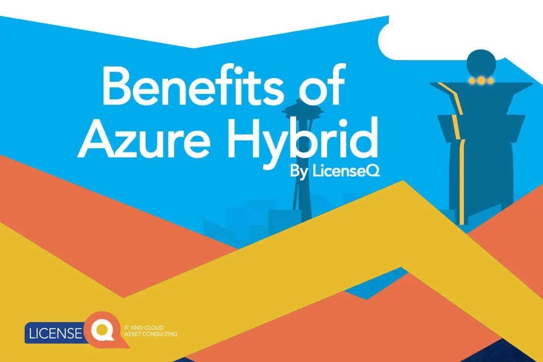 Azure Hybrid Benefit explained LicenseQ
