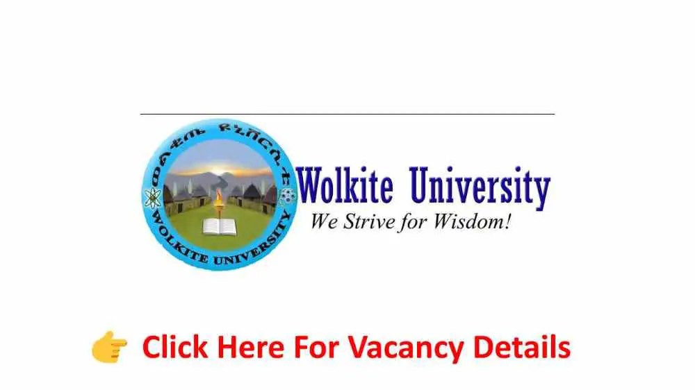 Wolkite University Vacancy Announcement Medical Jobs