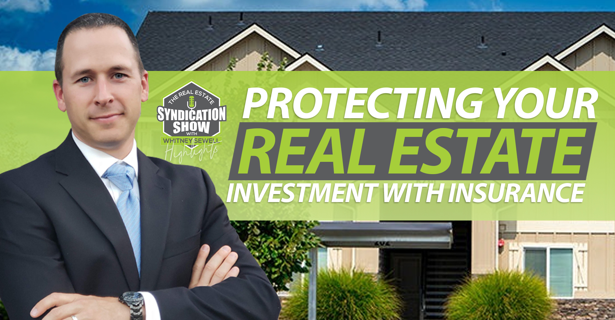 WS966 Protecting Your Real Estate Investment With Insurance