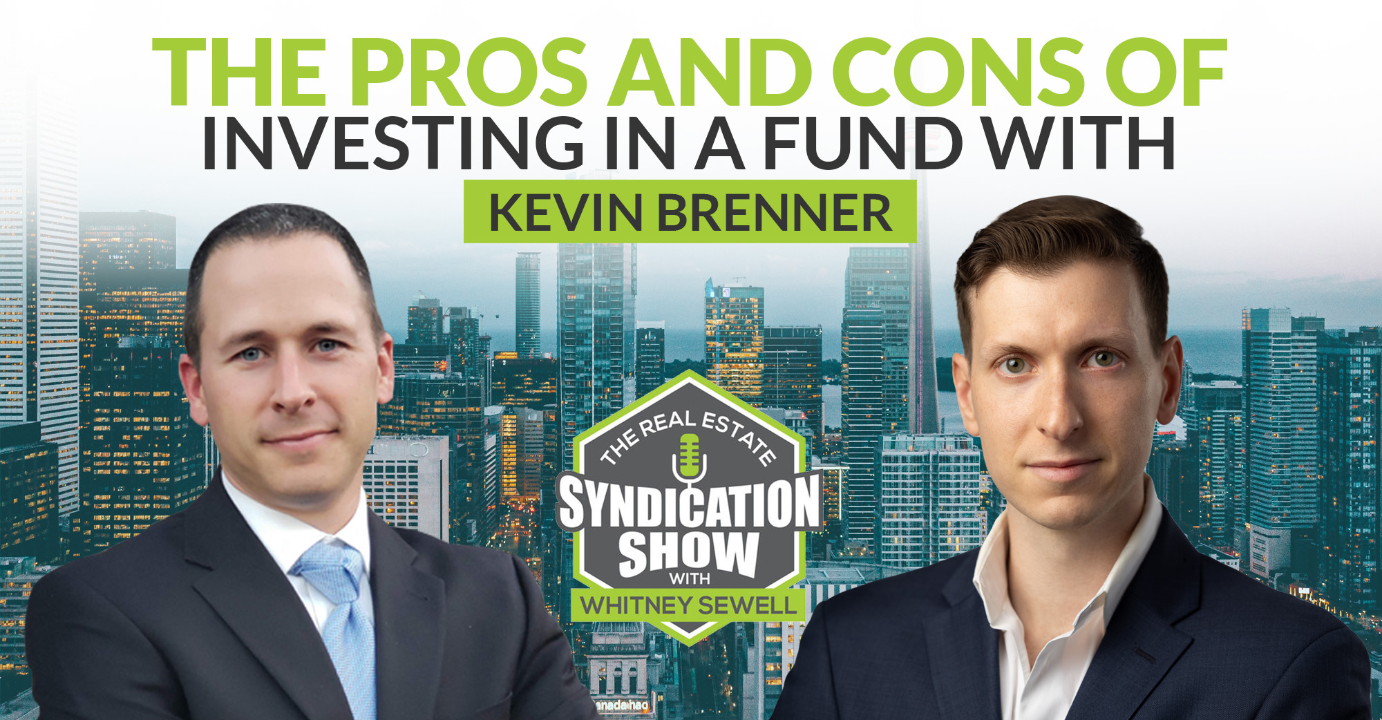 WS1006 The Pros and Cons of Investing In A Fund With Kevin Brenner