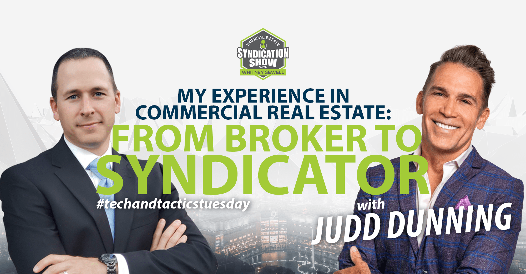 WS1094 My Experience in Commercial Real Estate From Broker to