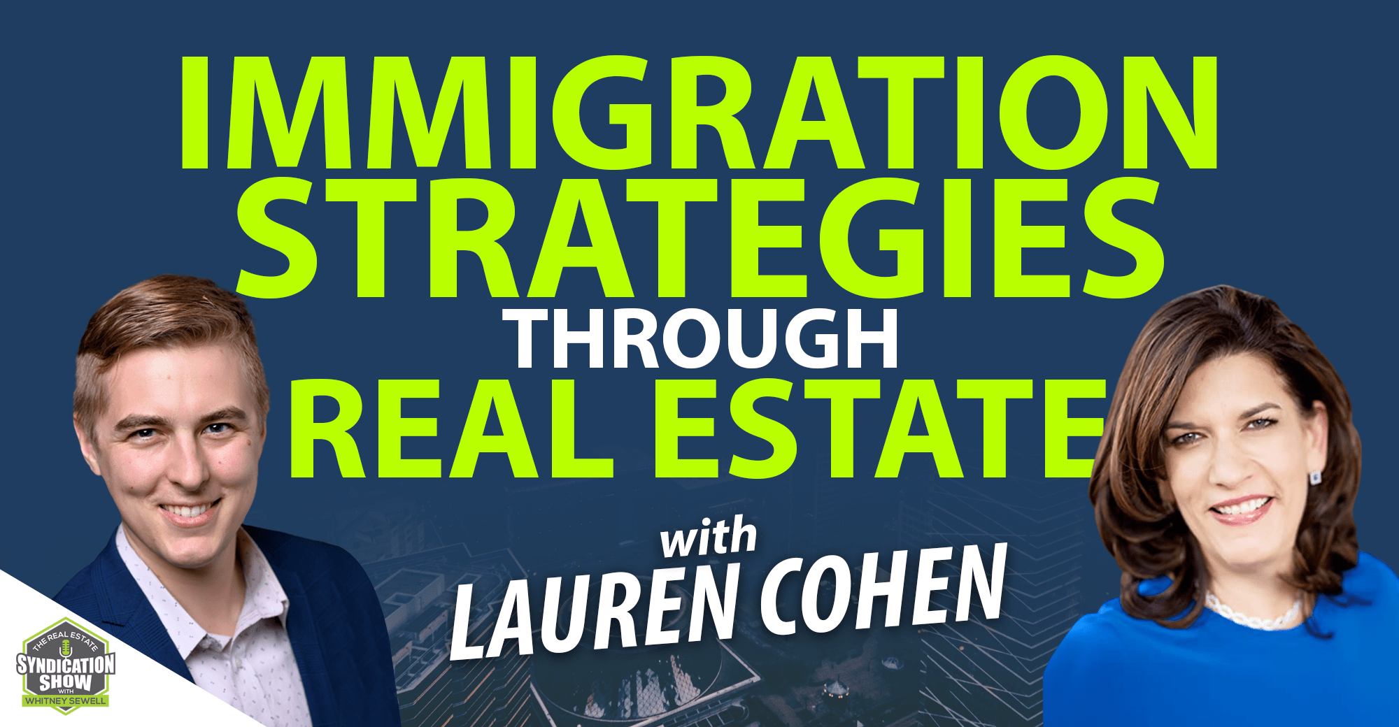 WS1137 Immigration Strategies through Real Estate Investment with