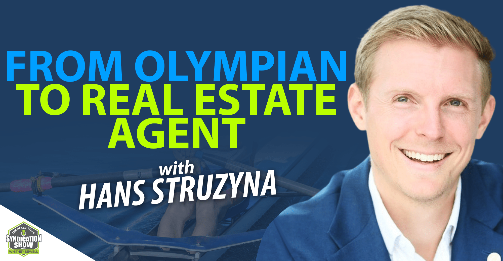 WS1237 From Olympian To Real Estate Agent with Hans Struzyna