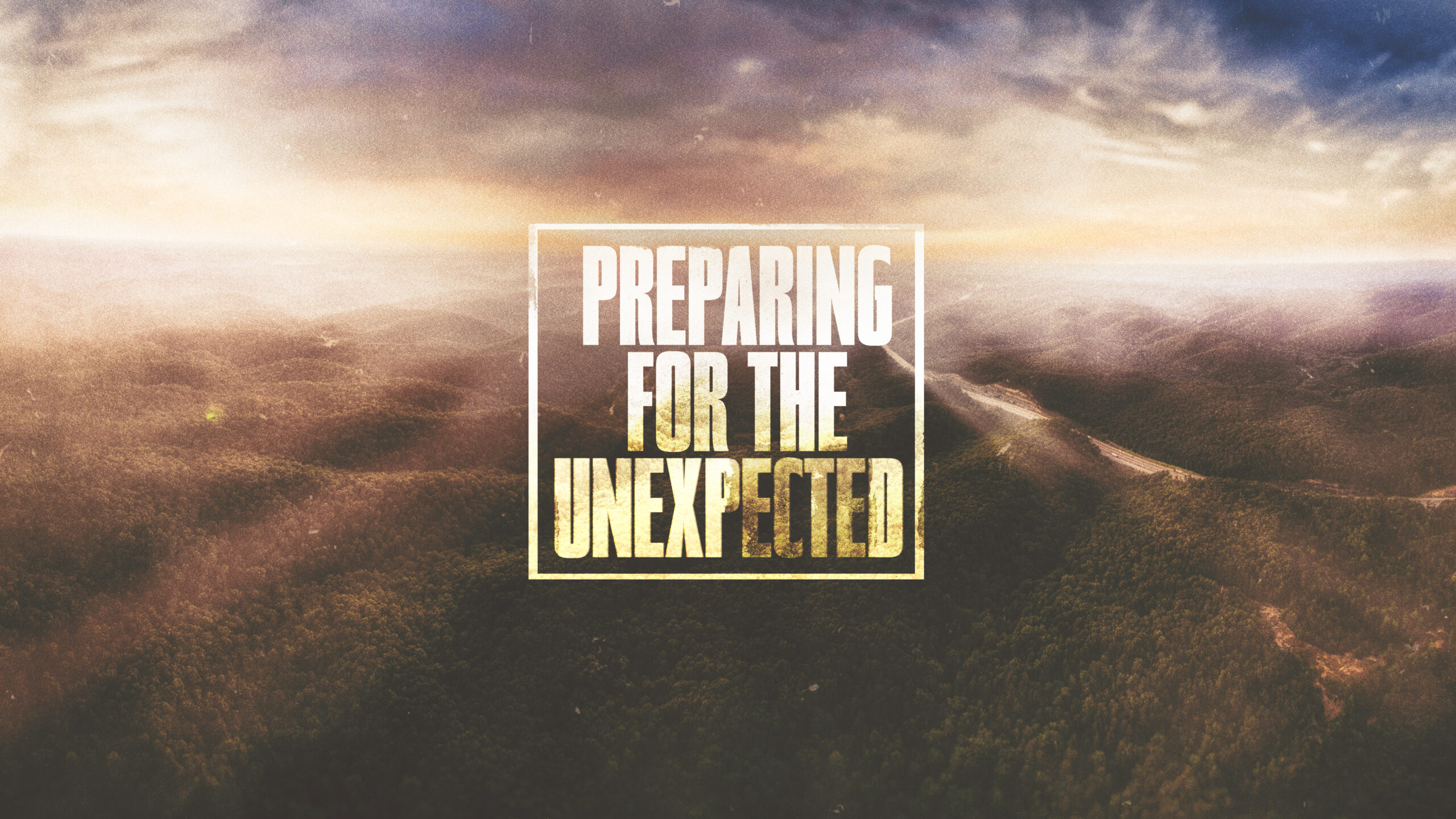 Preparing For The Unexpected Life Community Church(08)
