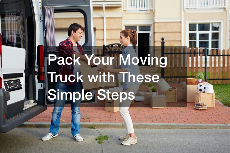 Pack Your Moving Truck with These Simple Steps Life Cover Guide