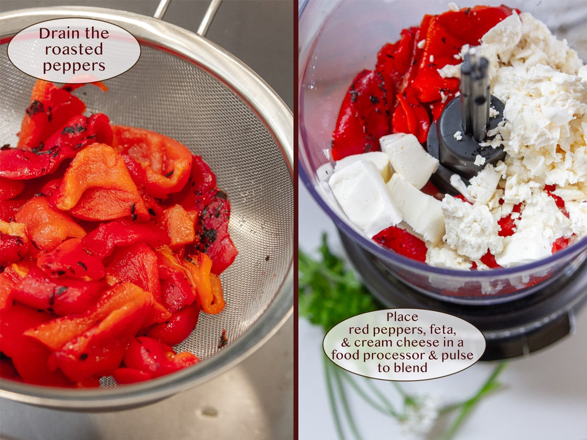 draining jarred roasted red peppers in a strainer on left and peppers, feta, and cream cheese in a food processor on right.