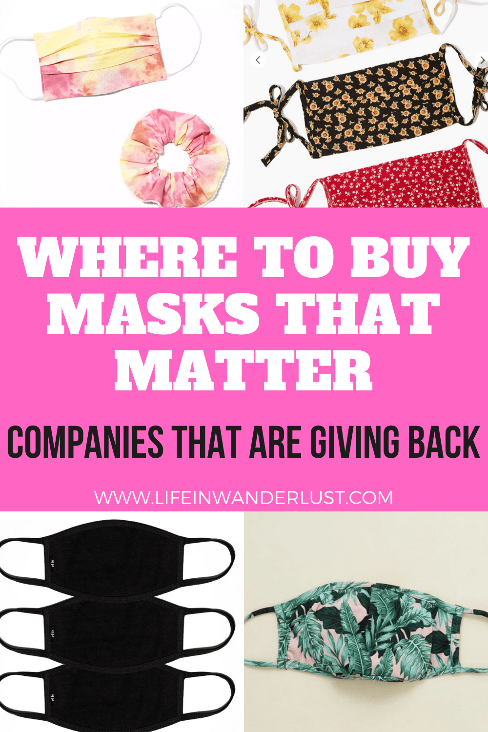 Where to Buy Masks That Matter Companies That Are Giving Back Life