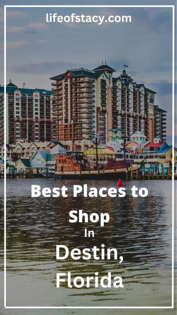 9 Best Places to Shop in Destin, Florida (2024) Life of Stacy
