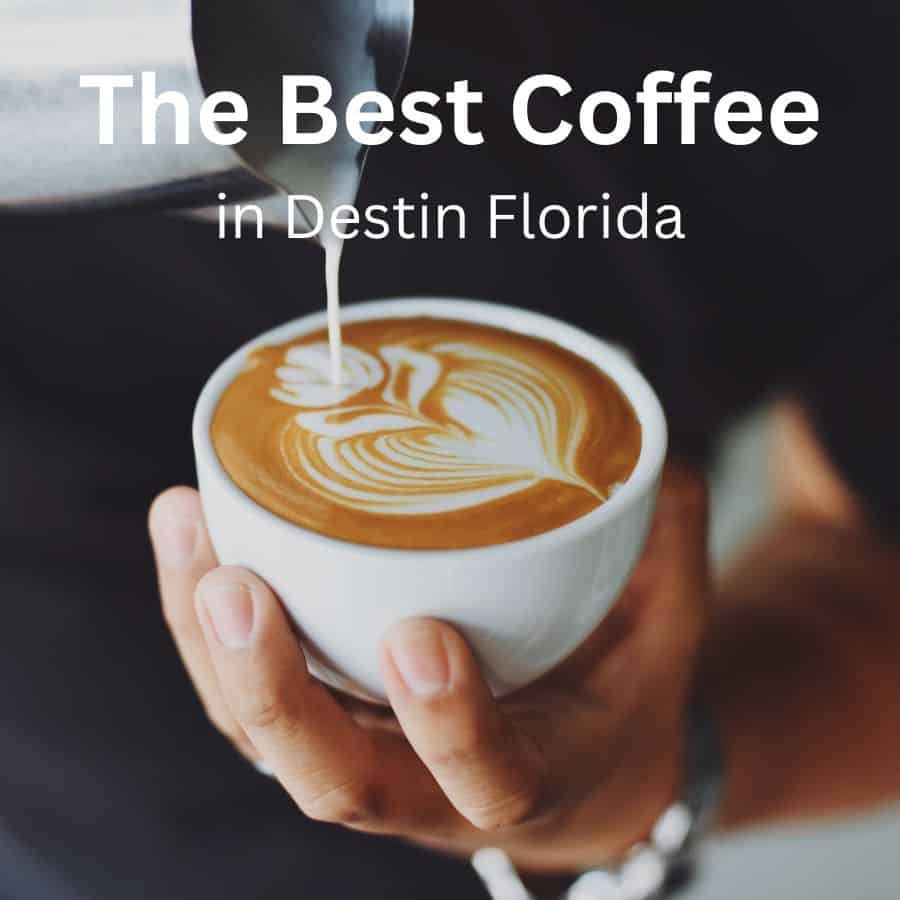 11 Best Coffee Shops in Destin (2024) Life of Stacy