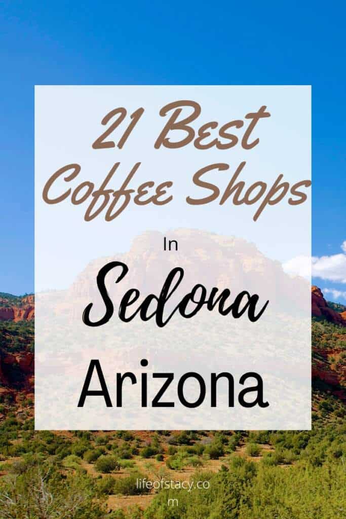 21 Best Coffee Shops in Sedona (2024) Life of Stacy