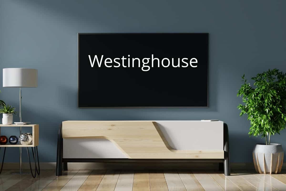 Westinghouse TV Black Screen of Death (12 Fixes) Life on AI
