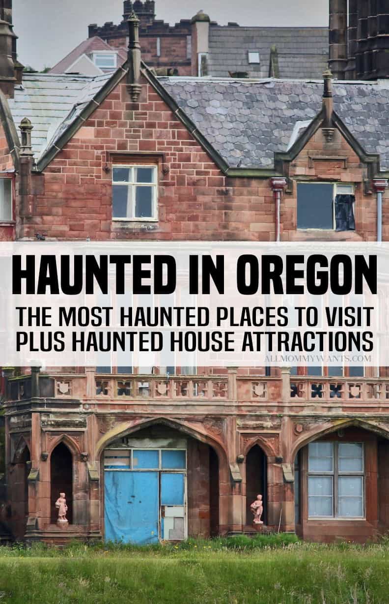 Haunted in Oregon Most Haunted Places To Visit Plus Haunted House