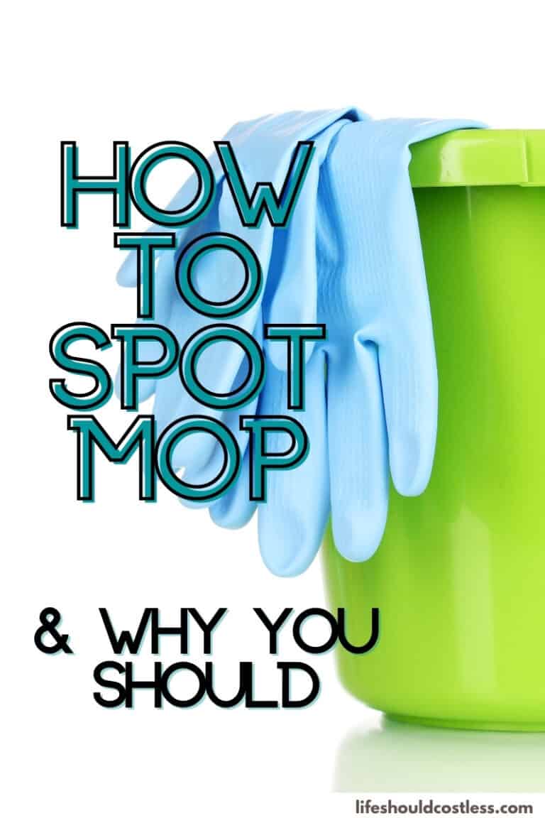 What Is Spot Mopping And How To Do It (video) Life Should Cost Less