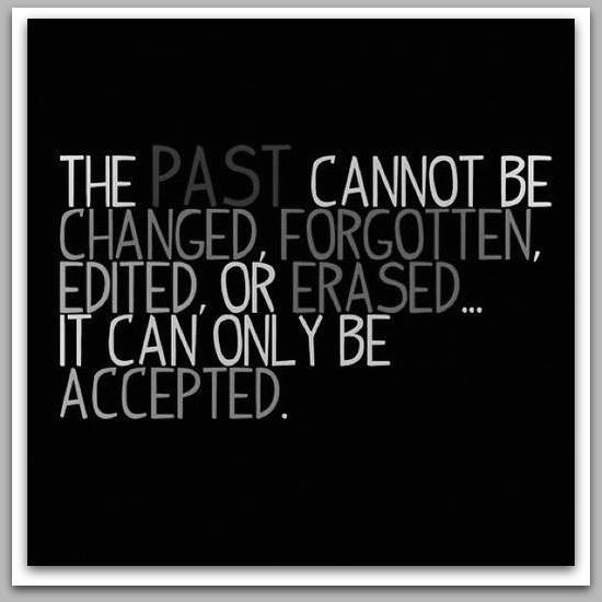 Acceptance Because we can’t change the past Life Skills Resource Group