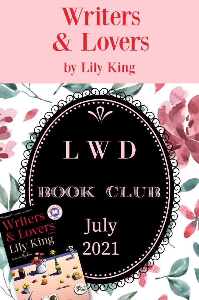 LWD Book Club Writers & Lovers A Novel Life with Dee