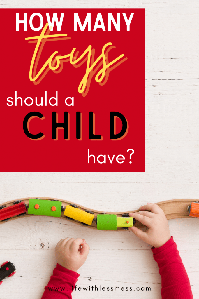 How Many Toys Should a Child Have? Teacher, organizer, mom weighs in