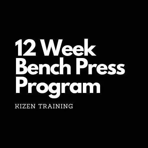 Kizen 6 Week Bench Peaking Program Spreadsheet (2024) Lift Vault