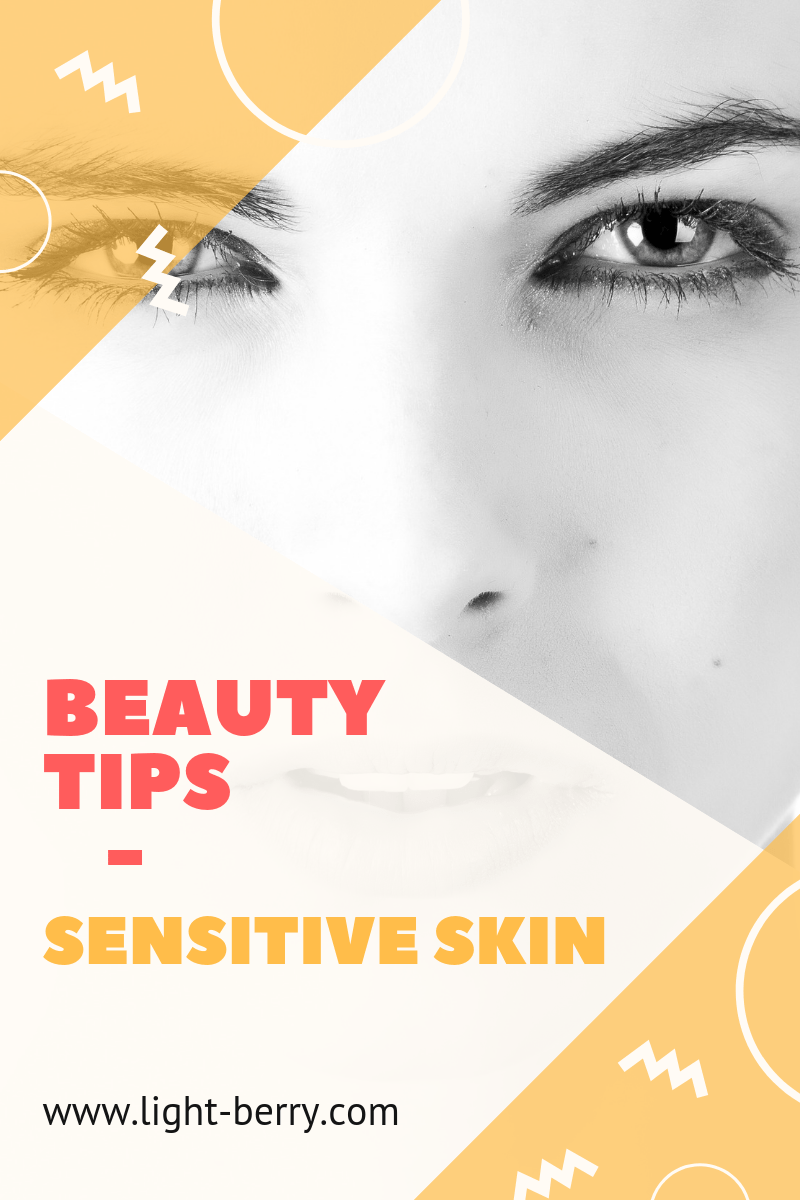Beauty Tips Sensitive Skin LightBerry