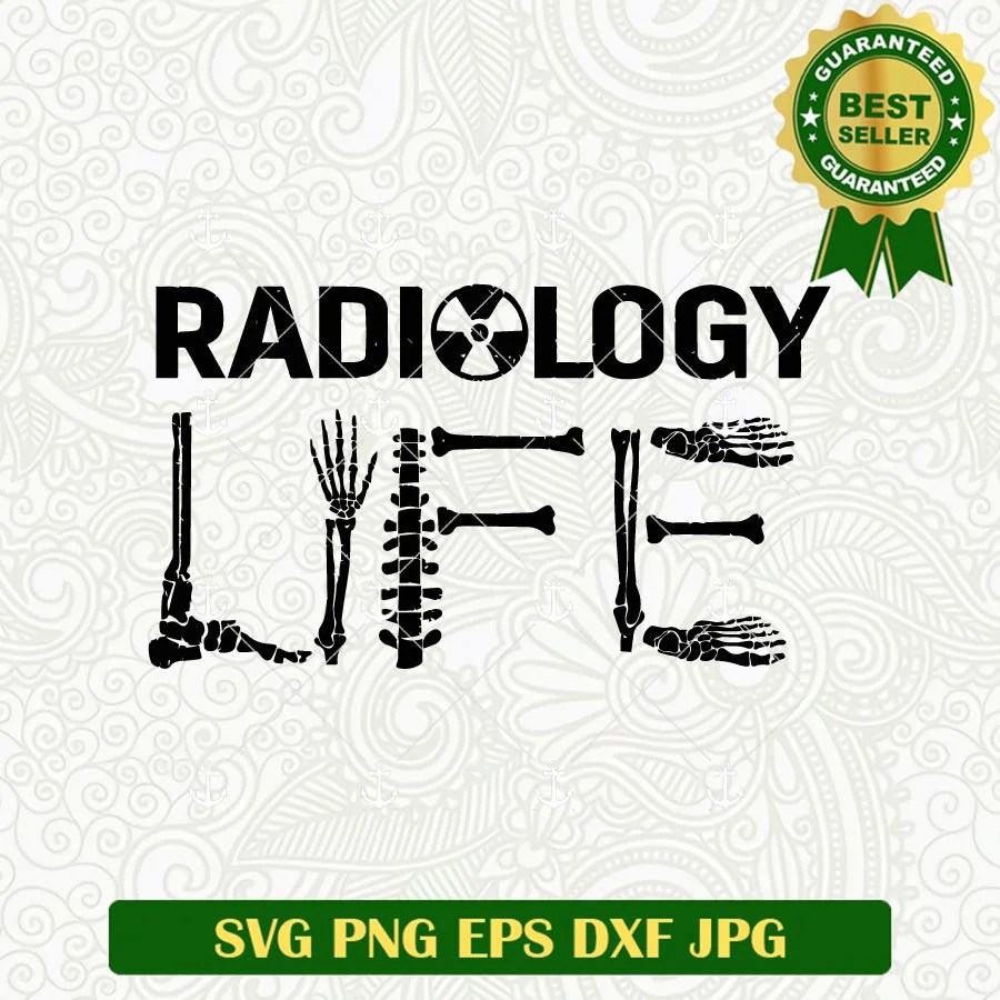Radiology Life SVG, Radiology SVG, X Ray SVG Lightberty