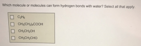 Which molecule or molecules can form hydro... Clutch Prep